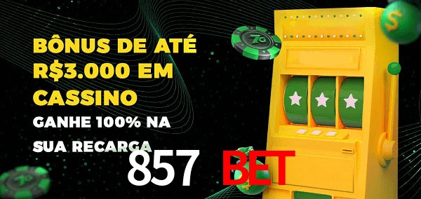 857 Bet melhor bônus de depósito