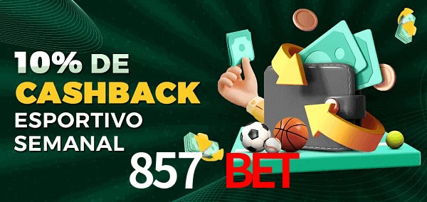 10% de bônus de cashback na 857 Bet